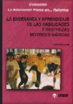 La enseanza y el aprendizaje de las habilidades y destrezas motrices bsicas