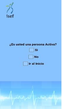 Figura 6. Persona activa. Se le pide al usuario que conteste si es una persona activa